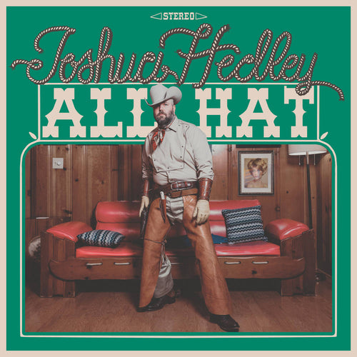 Joshua Hedley * All Hat [Indie Exclusive Autographed Texas Sky Blue LP]