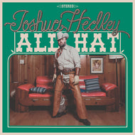 Joshua Hedley * All Hat [Indie Exclusive Autographed CD]