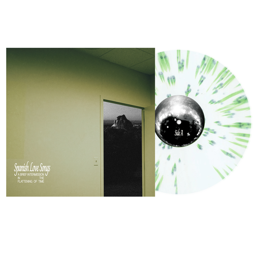 the album cover for Spanish Love Songs - A Brief Intermission In The Flattening Of Time [ White w/ Green Splatter LP]