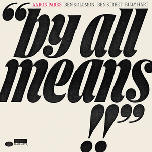 the album cover for Parks, Aaron - By All Means