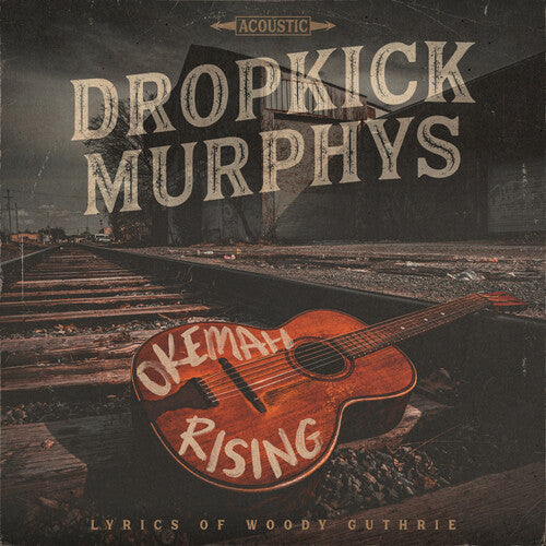 Dropkick Murphys * Okemah Rising [New CD]