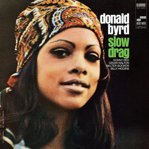 Donald Byrd * Slow Drag (Blue Note Tone Poet Series) [180 G Vinyl Record LP]