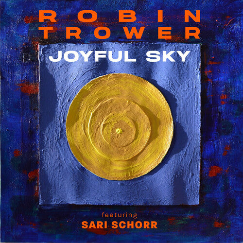 Robin Trower * Joyful Sky [New CD]