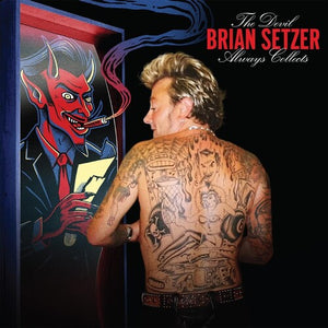 Brian Setzer * The Devil Always Collects [New CD]