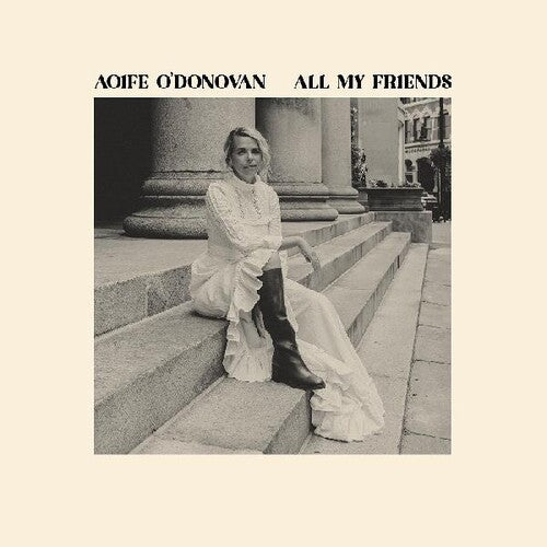 Aoife O'Donovan * All My Friends [New CD]