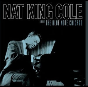Nat King Cole * Live At The Blue Note Chicago [Vinyl 2 LP RSD 2024]