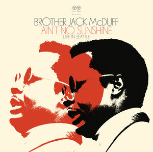 Brother Jack McDuff * Ain't No Sunshine [180 G Vinyl Record 2 LP RSD 2024]