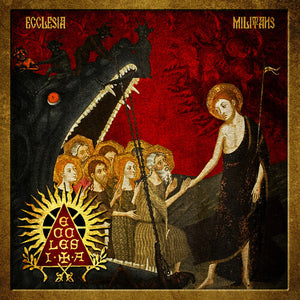 Pre-Order The Ecclesia * Ecclesia Militans [Vinyl Record]