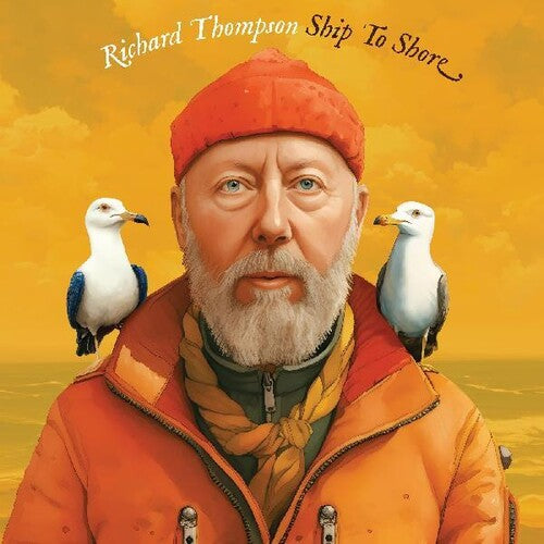 Richard Thompson * Ship To Shore [New CD]