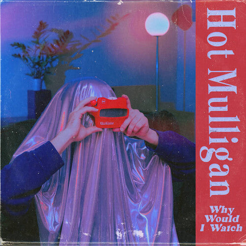 Hot Mulligan * Why Would I Watch [Laguna LP]