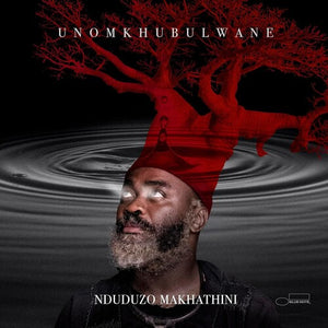 Nduduzo Makhathini * uNomkhubulwane [New CD]