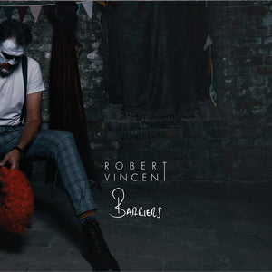 Robert Vincent * Barriers [New CD]