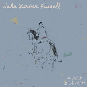 Jake Xerxes Fussell * When I'm Called [New CD]