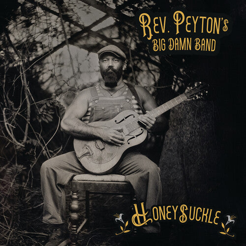 Pre-order The Reverend Peyton's Big Damn Band * Honeysuckle [New Black LP]