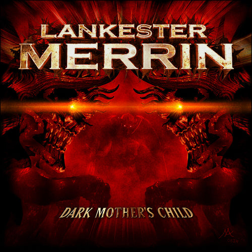 Pre-Order: Lankester Merrin * Dark Mother's Child (Uk) [New CD]