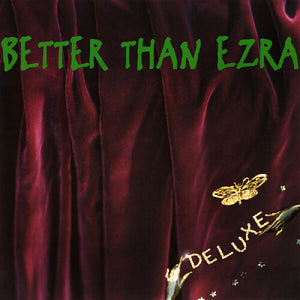 Better Than Ezra * Deluxe [RSD Black Friday Vinyl Record 2 LP]