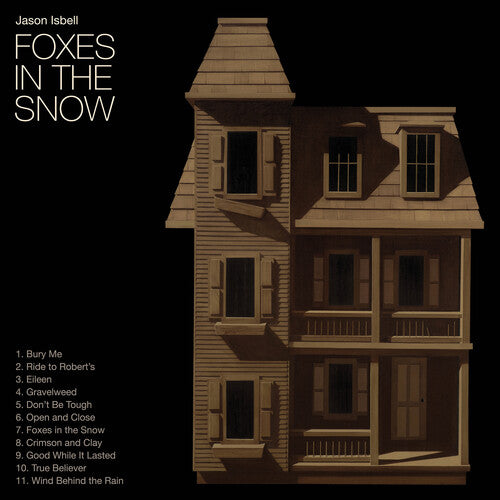 Jason Isbell * Foxes In The Snow [IEX New CD]