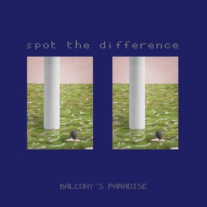 Balcony's Paradise * Spot The Difference [New LP]