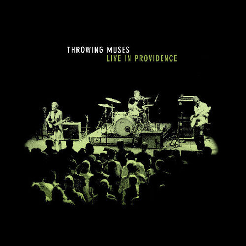 Throwing Muses * Live In Providence [LP RSD 2025]