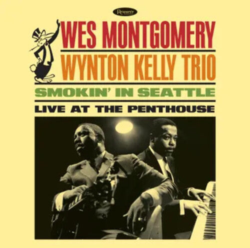 Wes Montgomery / Wynton Kelly Trio * Smokin' In Seattle: Live At The Penthouse [LP RSD 2025]