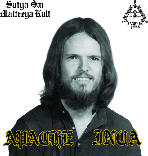 Pre-Order: Maitreya Kali * Apache-Inca [Reissue]
