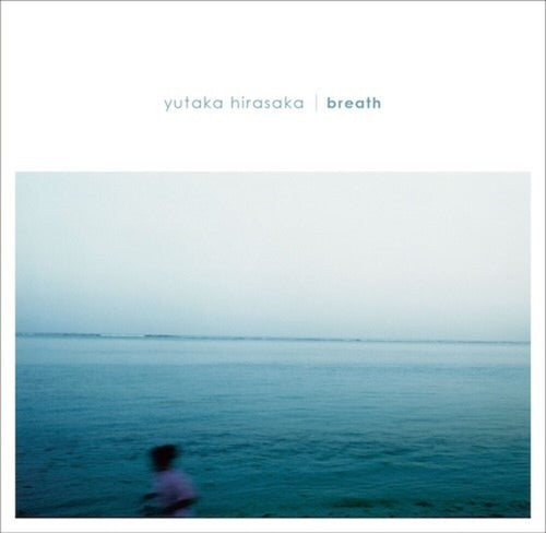 Hirasaka, Yutaka * breath [New LP]