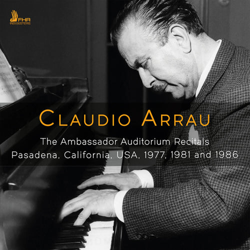 Claudio Arrau * Claudio Arrau - The Ambassador Auditorium Recitals [New CD]