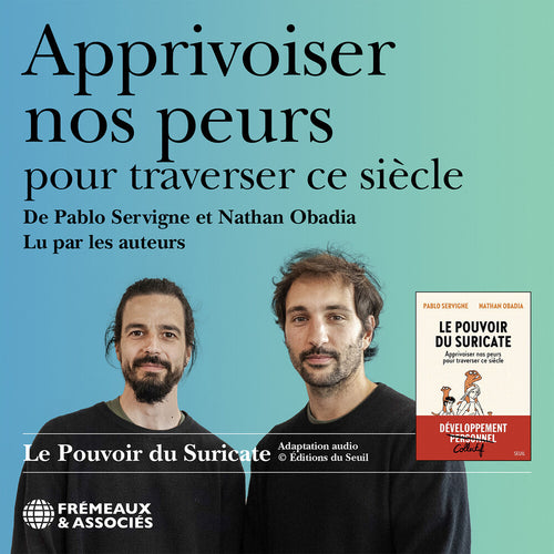 Pre-Order: Pablo Servigne * Apprivoiser Nos Peurs Pour Traverser Ce Siecle [New CD]