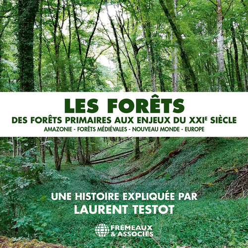 Pre-Order: Laurent Testot * Les Forets - Des Forets Primaires Aux Enjeux Du [New CD]