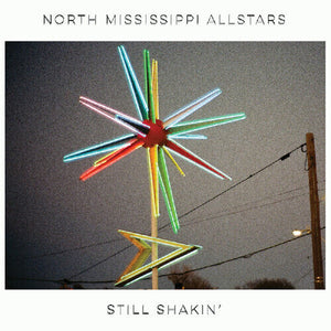 North Mississippi Allstars * Still Shakin' [New CD]