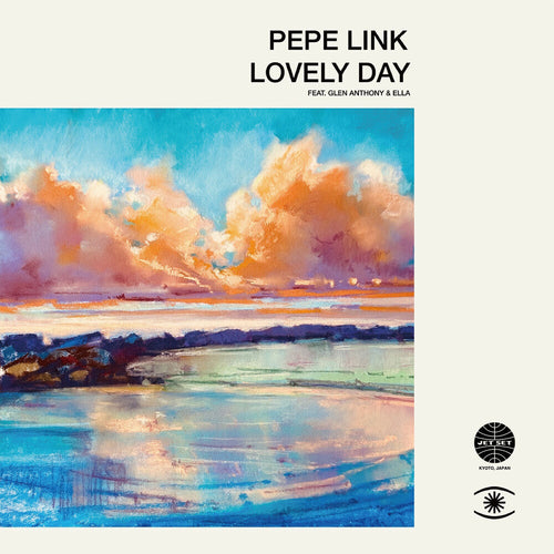Pepe Link * Lovely Day Feat. Glen Anthony Henry [Limited Edition]