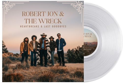 Robert Jon  & The Wreck * Heartbreaks & Last Goodbyes [Crystal Clear LP]
