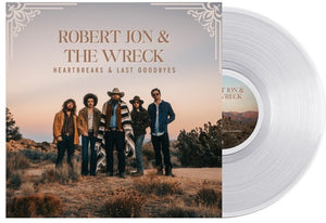 Robert Jon  & The Wreck * Heartbreaks & Last Goodbyes [Crystal Clear LP]