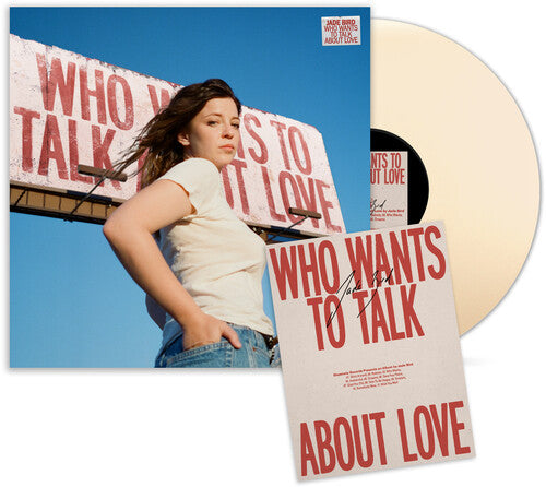 Jade Bird * Who Wants To Talk About Love (Autographed) [IEX Colored LP]