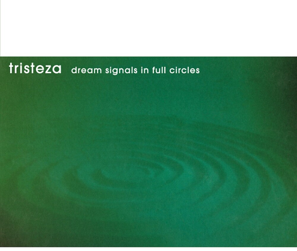 Tristeza * Dream Signals In Full Circles [New LP]