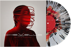 Chevelle * Bright As Blasphemy [Indie Exclusive Ruby/Clear/White-Black Splatter LP]