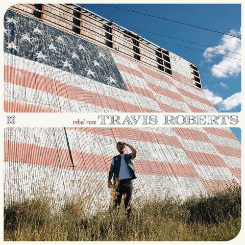 Travis Roberts * Rebel Rose [New CD]