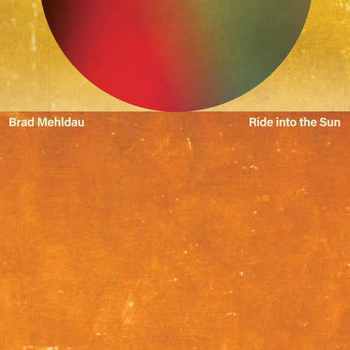 Brad Mehldau * Ride into the Sun [2 LP]