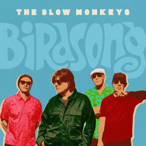Blow Monkeys * Birdsong [New LP]