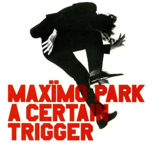 Maximo Park * A Certain Trigger [New LP]