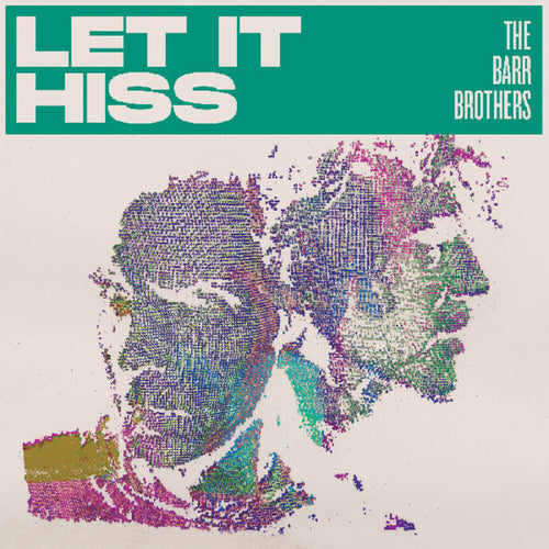 Barr Brothers * Let It Hiss [With Booklet] [Digipak]