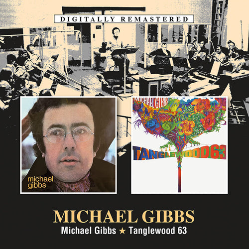 Pre-Order: Mike Gibbs * Michael Gibbs / Tanglewood 63 (Uk) [New CD]