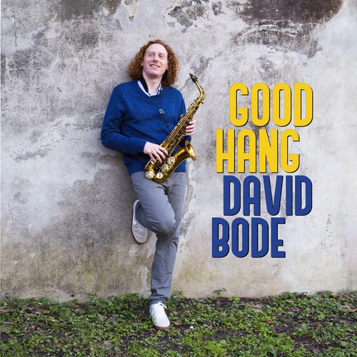 Bode, David * Good Hang [New CD]