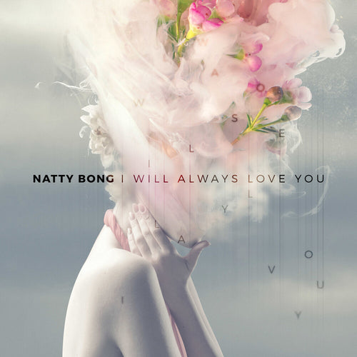 Pre-Order: Natty Bong * I Will Always Love You / Under The Bridge [New LP]