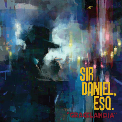 Sir Daniel Esq. * Gracelandia [New LP]