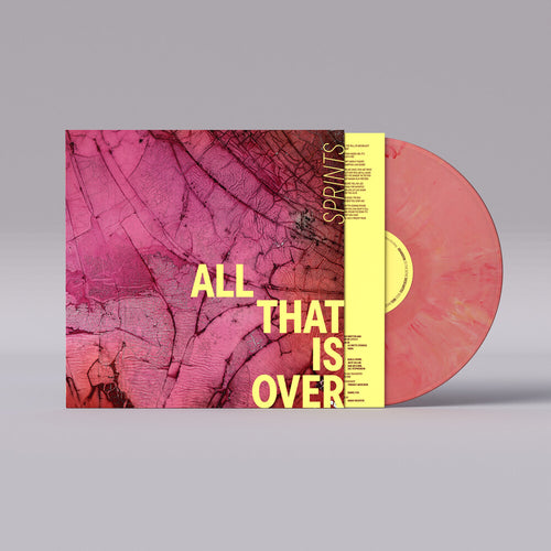 Sprints * All That Is Over [Colored Vinyl]