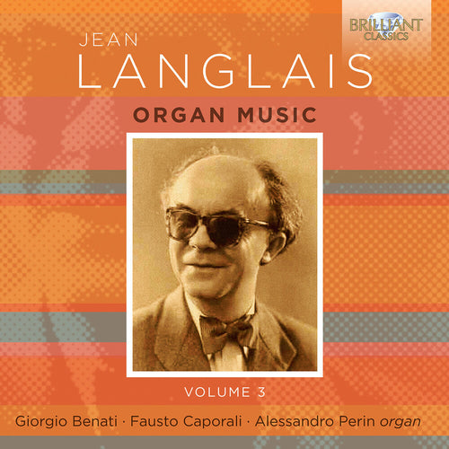 Pre-Order: Giorgio Benati * Langlais: Organ Music Vol. 3 [New CD]