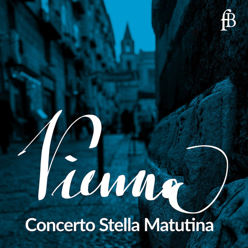 Pre-Order: Concerto Stella Matutina * Vienna [New CD]