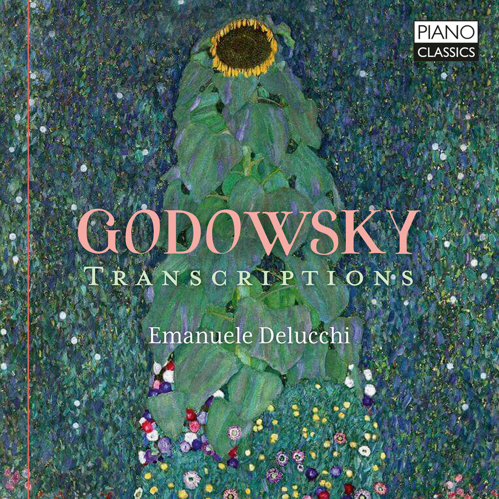 Pre-Order: Emanuele Delucchi * Godowsky: Transcriptions [New CD]