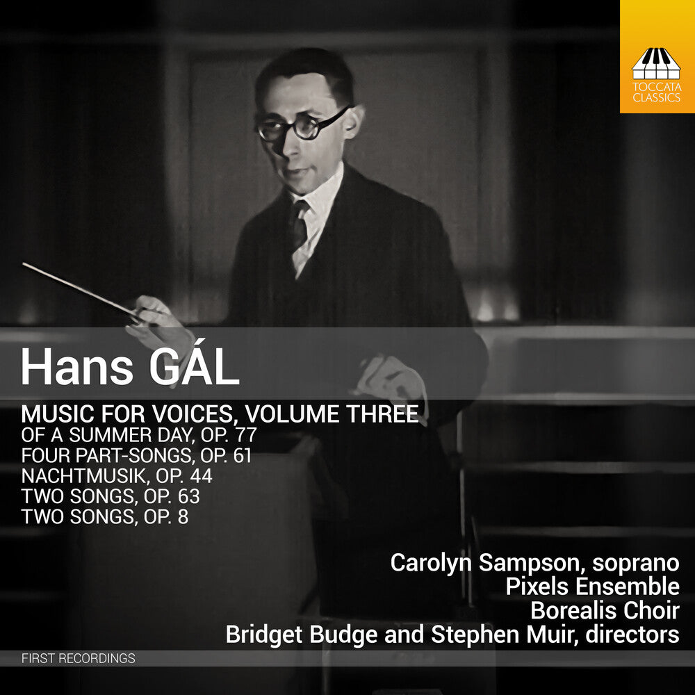 Pre-Order: Carolyn Sampson * Hans Gal: Music For Voices Vol. 3 [New CD]